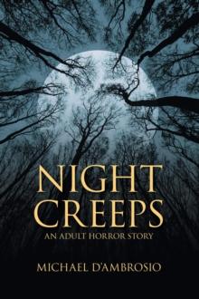 Night Creeps : An Adult Horror Story