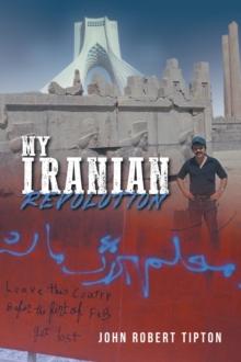 My Iranian Revolution