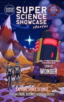 Star of Wonder : LightSpeed Pioneers (Super Science Showcase Christmas Stories #3)