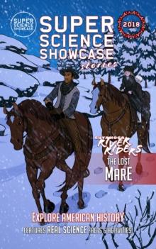 The Lost Mare : Cuyahoga River Riders (Super Science Showcase Christmas Stories #1)