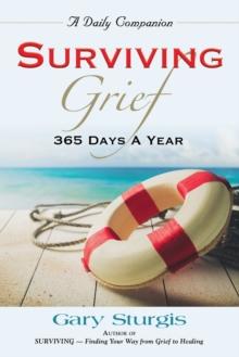 Surviving Grief : 365 Days a Year