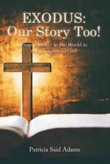 EXODUS: Our Story Too! : Our Story Too!