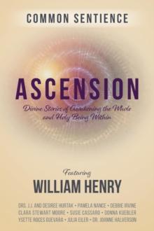 Ascension : Divine Stories of Awakening the Whole and Holy Being Within