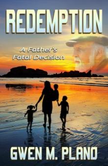 Redemption : A Father's Fatal Decision