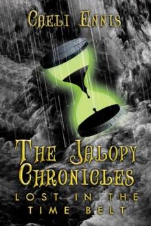 Lost in the Time Belt: The Jalopy Chronicles, Book 2