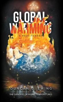 GLOBAL WARMING A Real Threat