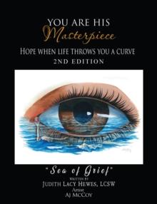 You Are His Masterpiece : Hope When Life Throws You A Curve