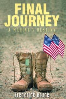 Final Journey : A Marine's Destiny - revised