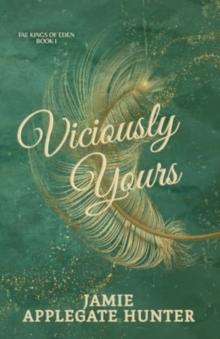 Viciously Yours : Standalone Fantasy Fated Mates Romance (Fae Kings of Eden Book 1)