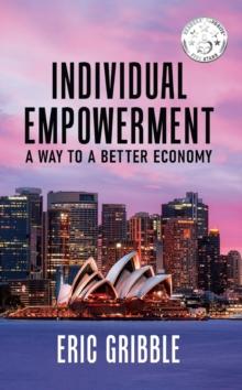 Individual Empowerment : A Way to A Better Economy