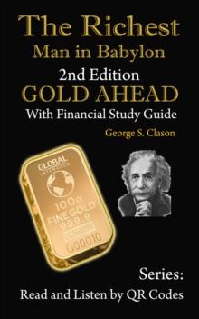 The Richest Man in Babylon, 2nd Edition Gold Ahead with Financial Study Guide : 2nd Edition with Financial Study Guide