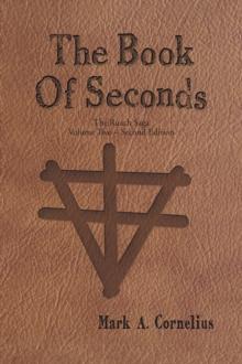 The Book of Seconds : The Ruach Saga Volume Two - Second Edition