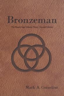 Bronzeman : The Ruach Saga Volume Three-Second Edition