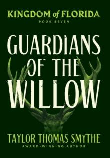 Kingdom of Florida : Guardians of the Willow