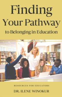 Finding Your Pathway to Belonging in Education