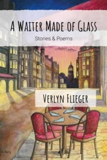 A Waiter Made of Glass : Stories and Poems