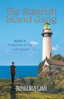 The Starfish Island Gang : Treasures of The Lighthouse