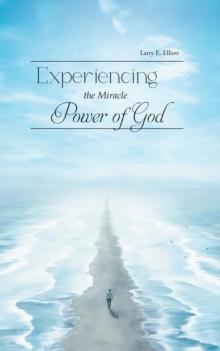 Experiencing the Miracle Power of God