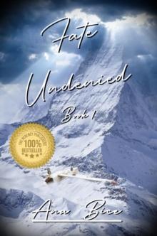 Fate Undenied : Book 1