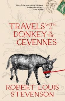 Travels with a Donkey in the Cevennes (Warbler Classics Annotated Edition)