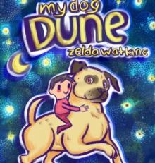 My Dog Dune : A heartwarming tale of timeless friendship and enduring love between a young girl and her Mastiff