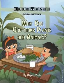 Why Did God Make Plants and Animals?