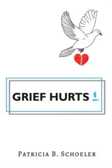 Grief Hurts