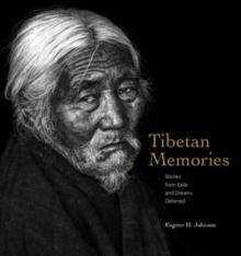 Tibetan Memoies : Stories From Exile And Dreams Deferred