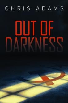 Out of Darkness : The Last Russian Revolution