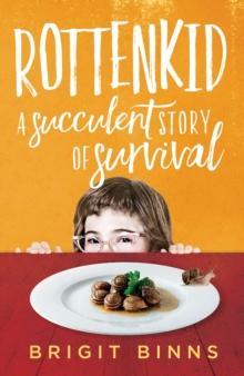 Rottenkid : A Succulent Story of Survival