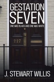 Gestation Seven : One Was Black and One Was White