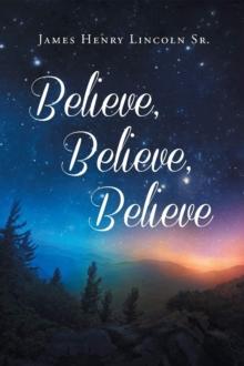 Believe, Believe, Believe