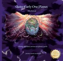 Quite Early One Planet : The arrival