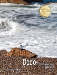 Dodo the unflighted swine : The Rogue Wave Tail 3