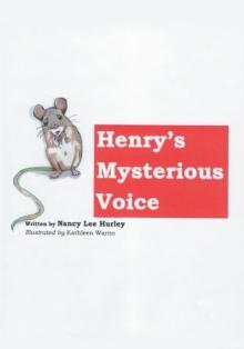 Henry's Mysterious Voice