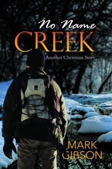 No Name Creek : Another Christmas Story