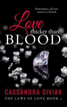 Love Thicker Than Blood : The Laws of Love Book 2