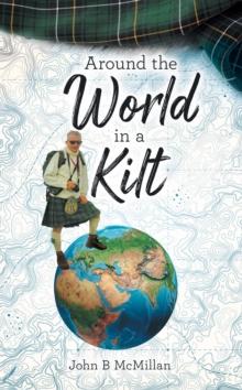 Around The World In A Kilt