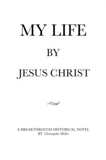 MY LIFE by Jesus Christ