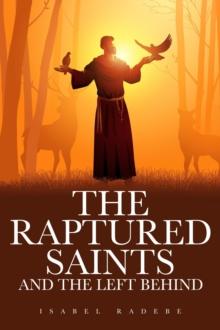 The Raptured Saints and the Left Behind