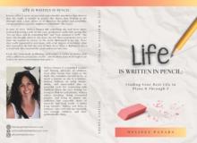 Life is Written in Pencil : Finding Your Best Life in Plans B Through Z