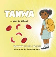 Tanwa : ...goes to school