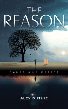 The Reason : Cause and Effect