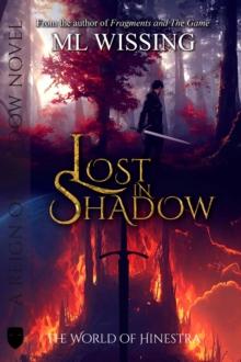 Lost in Shadow : A Reign of Shadow