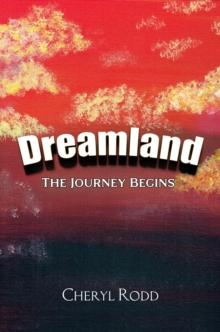 DREAMLAND : THE JOURNEY BEGINS