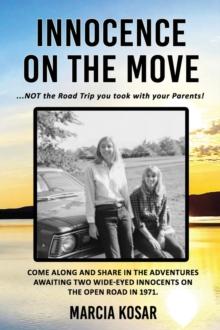 Innocence on the Move : NOT the Road Trip you took with your Parents!