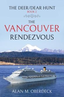 The Deer/Dear Hunt : The Vancouver Rendezvous