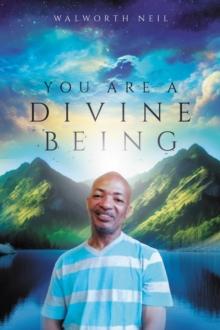 You Are A Divine Being