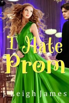 I Hate Prom : I Hate Prom, #5