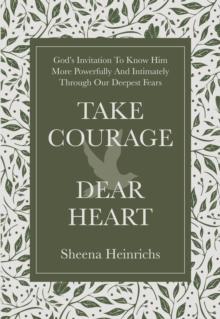 Take Courage, Dear Heart